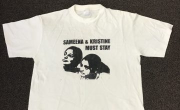 T-shirt: Sameena & Kristine Must Stay